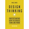 Design Thinking: Understanding How Designers Think and Work