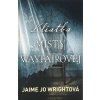 Kliatba Misty Wayfairovej - Jaime Jo Wright