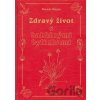 Zdravý život s babkinými bylinkami - Dionýz Dugas