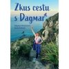 Zkus cestu s Dagmar - Dagmar Honyisová, Soňa Bulbeck