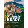 Slovenské hrady, ako ich nepoznáte