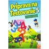 Príprava na testovanie Matematika 5. ročník