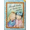 Každá láska je lepšia ak… (Rose Lagercrantz, Eva Eriksson)