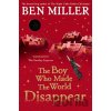 Boy Who Made the World Disappear - Ben Miller, Daniela Jaglenka Terrazzini (ilustrácie)