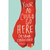 Your Ad Could Go Here (Oksana Zabuzhko)(Brožovaná)
