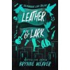 Leather & Lark - The Ruinous Love Trilogy 2