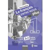 Sylva a kolektiv Nováková: Le francais ENTRE NOUS plus 1/A1.1 - Pracovní sešit 3 v 1 + mp3