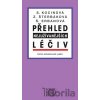 Přehled nejužívanějších léčiv - Svatava Kocinová