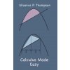 Calculus Made Easy (Silvanus P. Thompson)(Pevná)