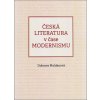 Česká literatura v čase modernismu - Prof. PhDr. Dobrava Moldanová CSc.