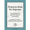 Oratorio Arias for Soprano (Christopher Goldsack)(Brožovaná)