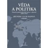 Věda a politika - Lucie Filipová, Jiří Pešek