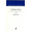 Tvorba práva. Pravidla, metodika, technika, 2. vydání