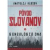 Pôvod Slovanov genealógia DNA Anatolij Kľosov