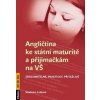 Angličtina ke státní maturitě a přijímačkám na VŠ - Vladimíra Lokšová