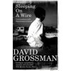 Sleeping on a Wire (David Grossman)(Brožovaná)