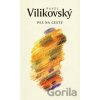 Pes na ceste - Pavel Vilikovský