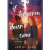 If Tomorrow Doesn´t Come - Jen St. Jude, Penguin Books