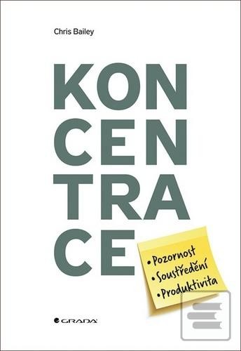 Koncentrace - Chris Bailey