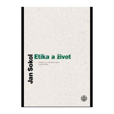 Etika a život (Jan Sokol) CZ