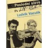 Poslední slovo, Vaculík Ludvík, 2009