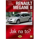 Renault Megane II od r. 2002 do r. 2009 - Peter T. Gill