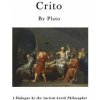 Crito: A Dialogue by the Ancient Greek Philosopher (Plato,Benjamin Jowett)(Brožovaná)