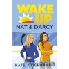 Wake Up, Nat & Darcy - Kate Cochrane