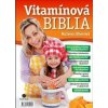 Vitamínová biblia - Ružena Uherová