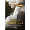 Uväznená kráľovná - Kristen Ciccarelli