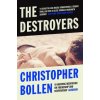 Destroyers (CHRISTOPHER BOLLEN)(Brožovaná)