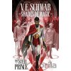 Shades of Magic Vol. 1: The Steel Prince - Victoria Schwab, Andrea Olimpieri (ilustrácie)