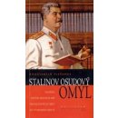 Stalinov osudový omyl - Konstantin Plešakov