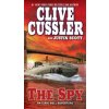 The Spy (Clive Cussler,Justin Scott)(Brožovaná)