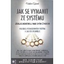 Jak se vymanit ze systému - Vadim Zeland