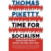 Time for Socialism: Dispatches from a World on Fire, 2016-2021