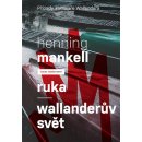 Henning Mankell - Ruka