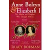 Anne Boleyn & Elizabeth I (Tracy Borman)(Brožovaná)