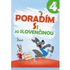 Poradím si so slovenčinou 4.tr.(3.vyd.) - Jana Hirková, Ľubica Uhlárová