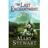 The Last Enchantment (Mary Stewart)(Brožovaná)