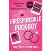 Irresponsible Puckboy