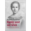Raději smrt než hřích - Příběh Anky Kole - Magdaléna Rusiňáková