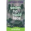 E-kniha Sedm na rudé řece - Anthony Ryan