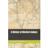 A History of Western Sahara (Karim Bensalem)(Brožovaná)