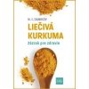 Liečivá kurkuma Zázrak pre zdravie slovensky - Danikov Nikolaj Illarionovič