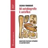 Od autobiografie k autofikci Narativní strategie vyprávění o vlastním životě - Zuzana Fonioková