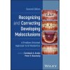 Recognizing and Correcting Developing Malocclusion s: A Problem-Oriented Approach to Orthodontics, Se cond Edition (Peter H Buschang)(Pevná)