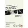 The Anatomy of Violence - Adrian Raine