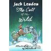 The Call of the Wild and Other Stories - Jack London