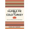 Humble Pie and Cold Turkey